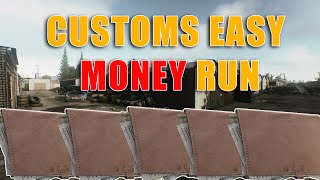 Customs Money Run (Easy) - Getting Rich - Escape From Tarkov