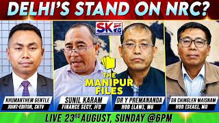 'DELHI’S STAND ON NRC?' on 'THE MANIPUR FILES' [23/08/26] [LIVE]