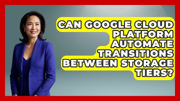 Can Google Cloud Platform Automate Transitions Between Storage Tiers? | Cloud Stack Studio News