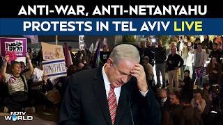 Israel Iran War | Protests In Israel LIVE | Anti-War Protests In Tel Aviv | Anti-Netanyahu Protests
