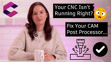 CAM Post Processors Explained | How to Get the Right NC Code Every Time