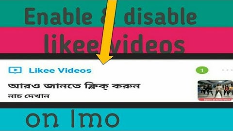 How to enable & disable likee videos on Imo || How To-Tech ||