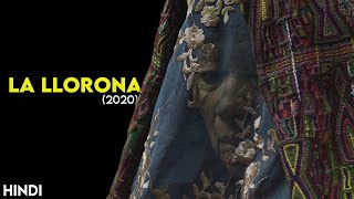 La Llorona (2020) Story Explained | Hindi | Not A Conjuring Movie