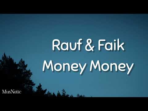 Rauf & Faik - Money Money | lyrics | текст песни