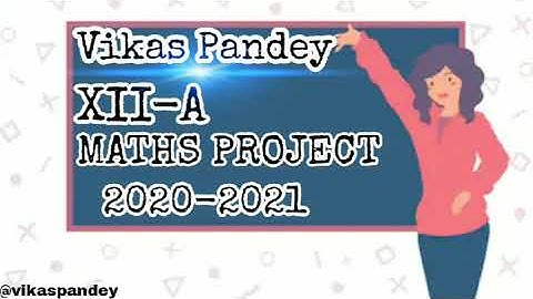 ISC Maths project 2021-2022 👆👆🏻 class XII :- VIKAS PANDEY LUCKNOW 🙏🏻