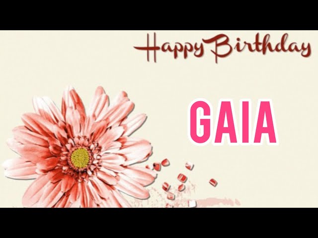 Buon compleanno Gaia - tanti auguri a te!