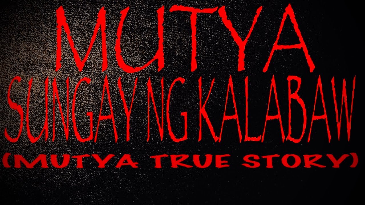 MUTYA SUNGAY NG KALABAW (MUTYA TRUE STORY)