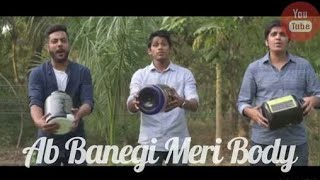 Video thumbnail of "RealSHIT | Ab Banegi Meri Body"