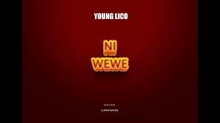 Young lico - NI WEWE( music audio)