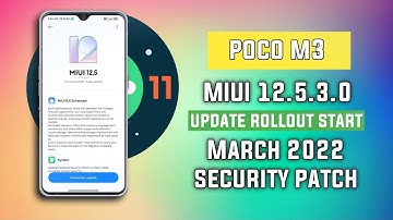 Poco M3 MIUI 12.5.3.0 Enhance Based New Update Rollout With March 2022 Security Patch - India🇮🇳