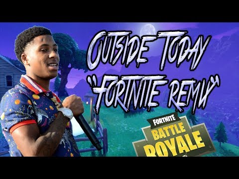 Youngboy Never Broke Again-Outside Today "Fortnite Remix"