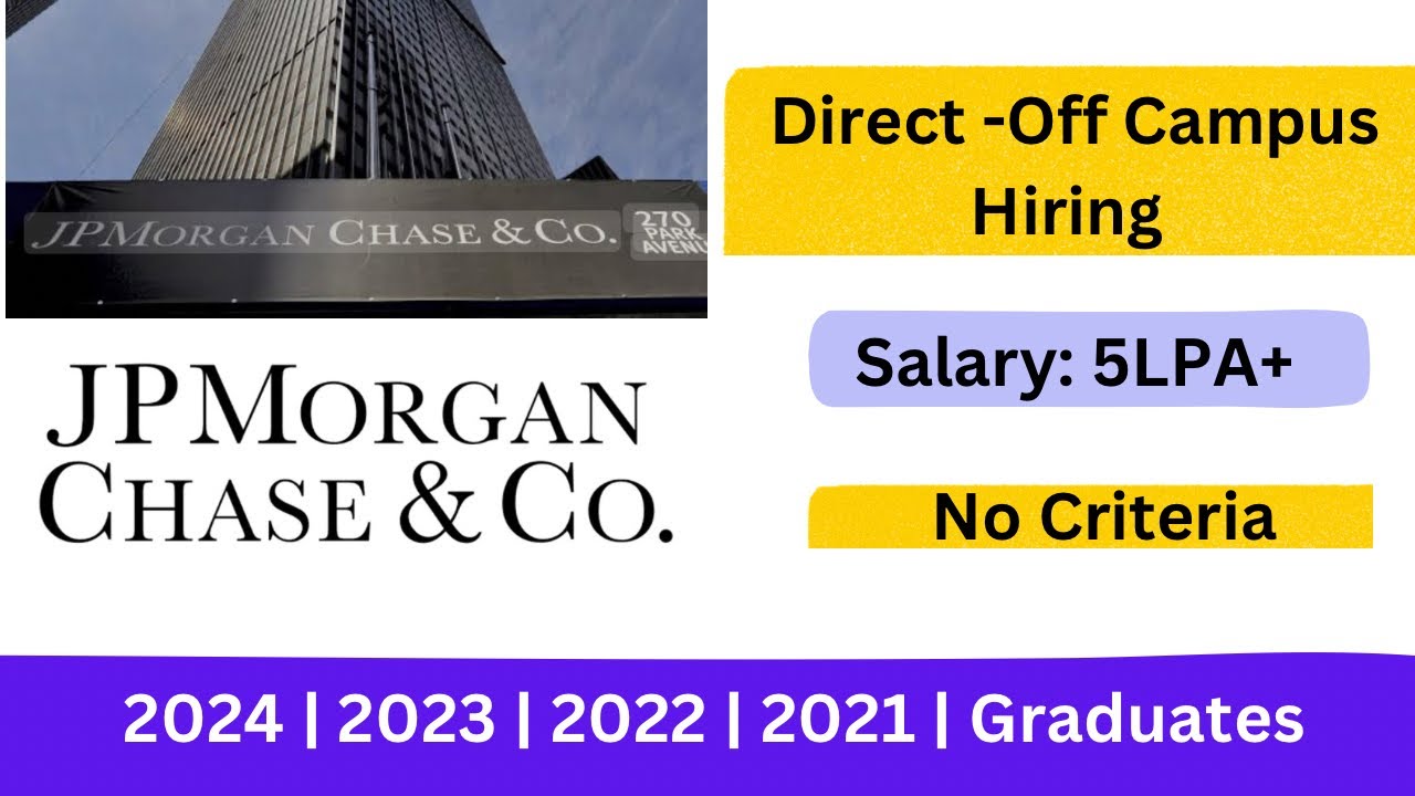 JP Morgan Chase & Co Biggest Off Campus Hiring | 2024 | 2023 | 2022 ...