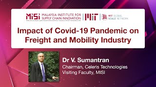 Impact of Covid-19 Pandemic on Freight and Mobility Industry by Dr V. Sumantran