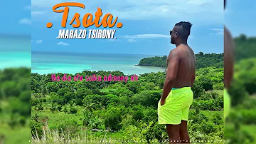 TSOTA - Mahazo tsirony [LYRICS VIDEO]  (Official audio 2019)