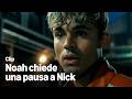 Noah chiede una pausa a Nick | È Colpa tua: Londra