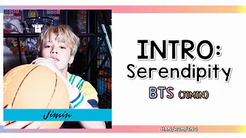 JIMIN - INTRO: SERENDIPITY [HAN/ROM/ENG - COLOR CODED LYRIC]