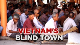 Vietnam's Mysterious Town of 1000 Blind People in the Mekong Delta Revealed