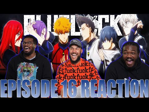 Grudge Match!! | Blue Lock Episode 16 Reaction