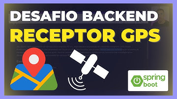 DESAFIO BACKEND com Java e Spring Boot | RECEPTOR GPS
