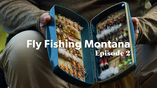 Fly Fishing Montana - Episode 2