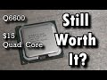 Is the Q6600 still good today?