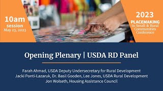 Opening Plenary | USDA RD Panel | May 2023 Placemaking in Small & Rural Communities Conference