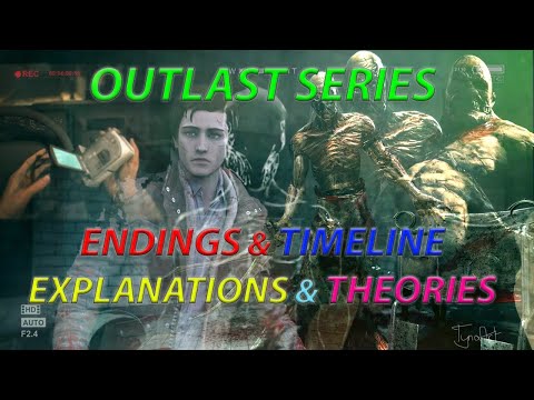 Outlast Game + Expansion (Whistleblower) All Endings Explained Timeline & Theories (refreshed 2020)