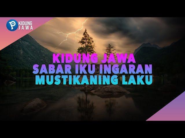 Kidung Jawa - Sabar iku ingaran mustikaning laku | Pancal Records class=