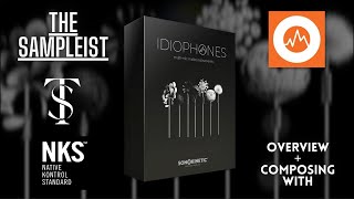The Sampleist - Idiophones by Sonokinetic - Overview - Composing With