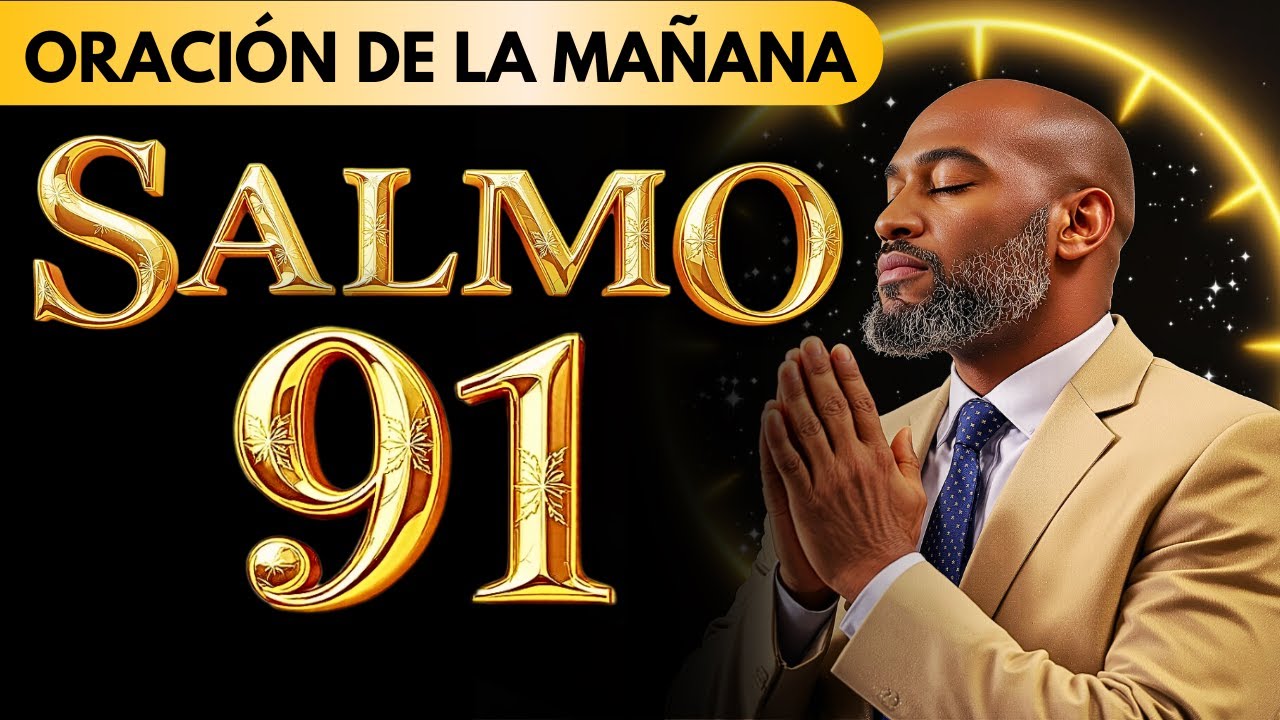 ORACIÓN de LA MAÑANA de HOY Miércoles 01 de Enero 🙏 Salmo 91 | Oración ...