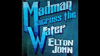 Elton John - Madman Across The Water (2021 Remaster)