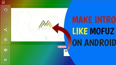 How to make intro like mofuz on android