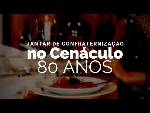 Jantar de confraternizao dos 80 anos do no Cenculo