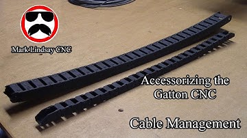 Accessorizing the Gatton CNC - Cable Management