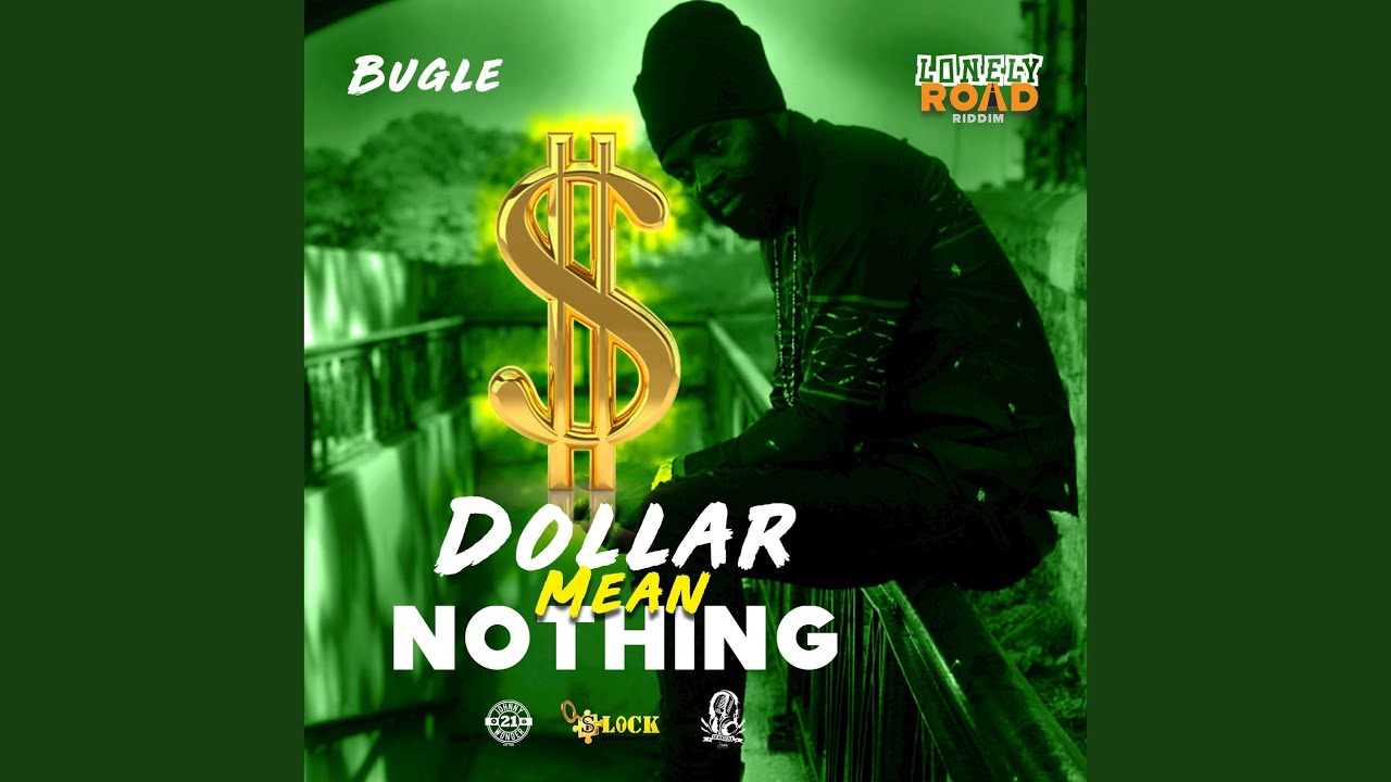 Dollar Mean Nothing 