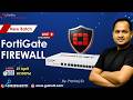FortiGate Firewall Course New Batch--Live Session