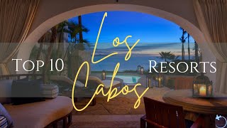 TOP 10 Resorts in Los Cabos, Mexico 2022| All Inclusives, Boutiques And More