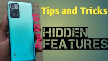 Poco X3 GT tips and tricks | Poco X3 GT hidden features