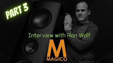 Part 3: Magico Factory Tour - 1 on 1 With Alon Wolf