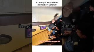 BJ Penn gets arrested over claims about his family #ufc #mma