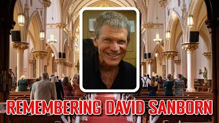 Shocking News: Grammy Winner David Sanborn Passes Away at 78