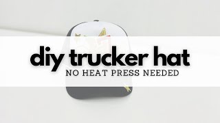 DIY trucker hat