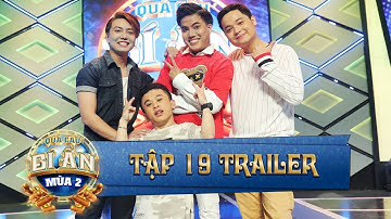 Quả Cầu Bí Ẩn 2 | Tập 19 Trailer: Minh Xù trao vương miệng danh dự cho người chiến thắng Lu Dương