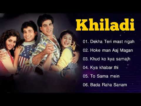 Khiladi Movie All Songs   Audio Jukebox  Akshay Kumar  Ayesha JhulkaJohnny  Evergreen Music