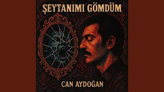 Şeytanımı Gömdüm (feat. Can Aydoğan) - DJ MSCA