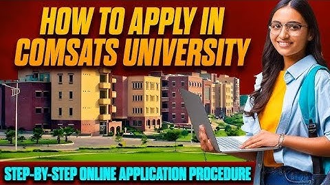 How to Apply in Comsats University|Step -by-Step Complete Applying Procedure| #comsatsAdmissionopen
