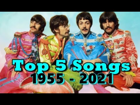 Top 5 Worldwide Hits Of Each Year 1955   2021