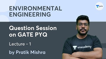 L 1 | Question Session on GATE PYQ | Environmental Engineering | Pratik Mishra