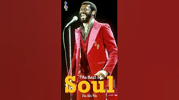 The Very Best Of Soul 70s 80s 90s Soul 