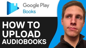 How To Upload Audiobooks To Google Play Books (2025) | Full Guide